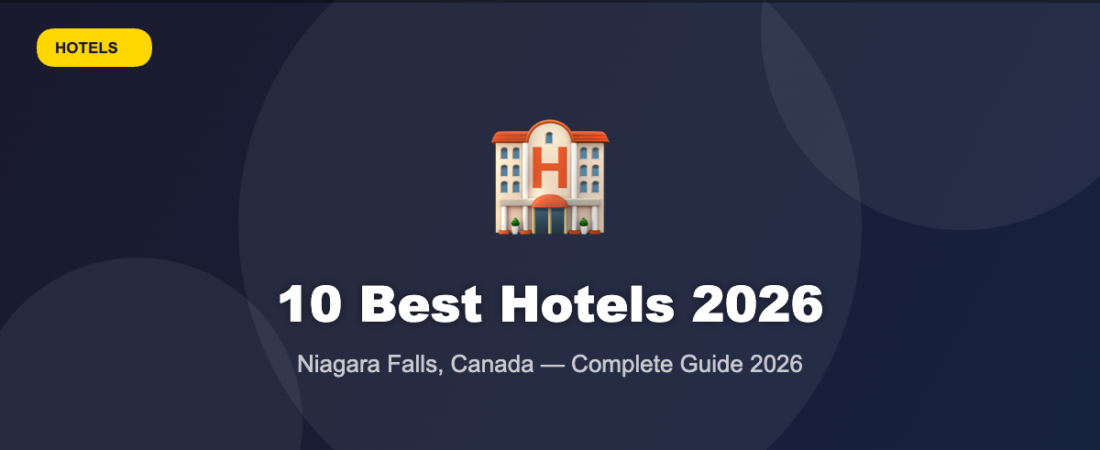 10 Best Hotels in Niagara Falls Canada for 2026
