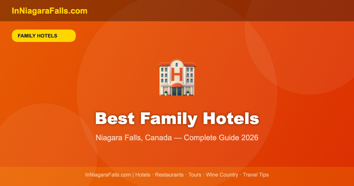 Best Family Hotels in Niagara Falls Canada