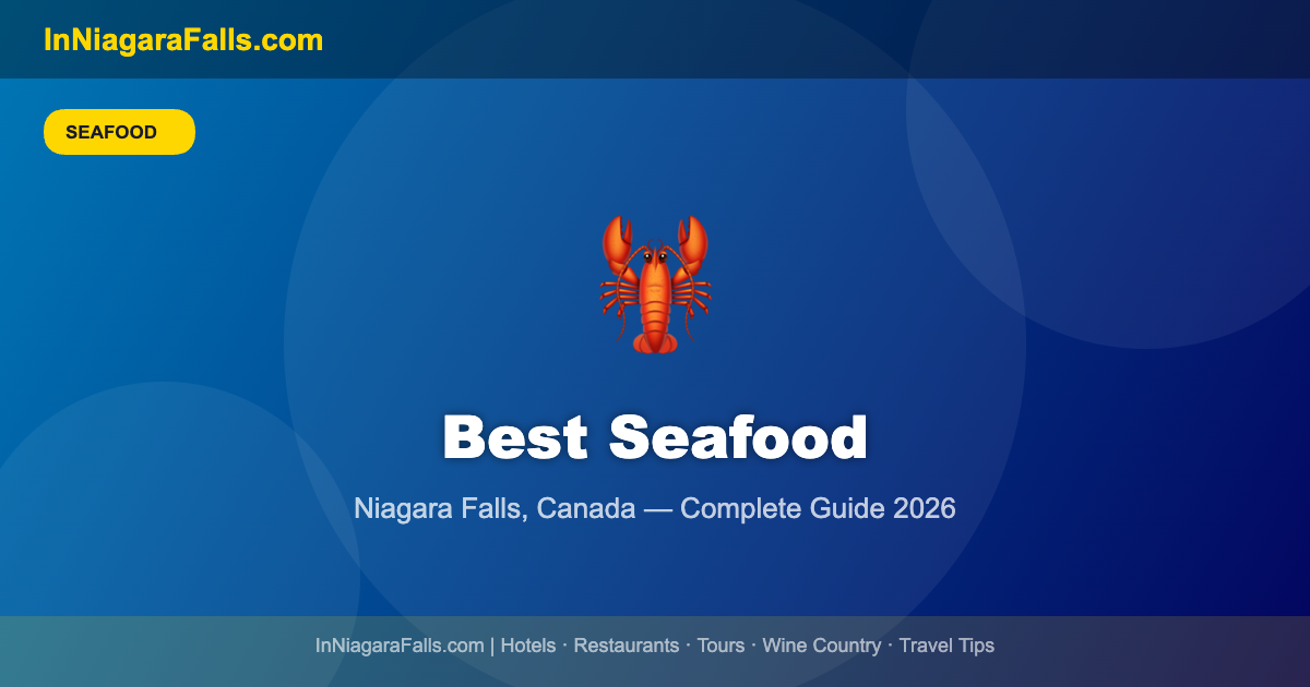 Best Seafood Restaurants in Niagara Falls