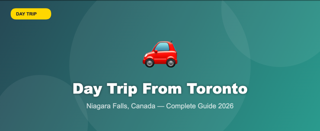 Niagara Falls From Toronto — Complete Day Trip Guide
