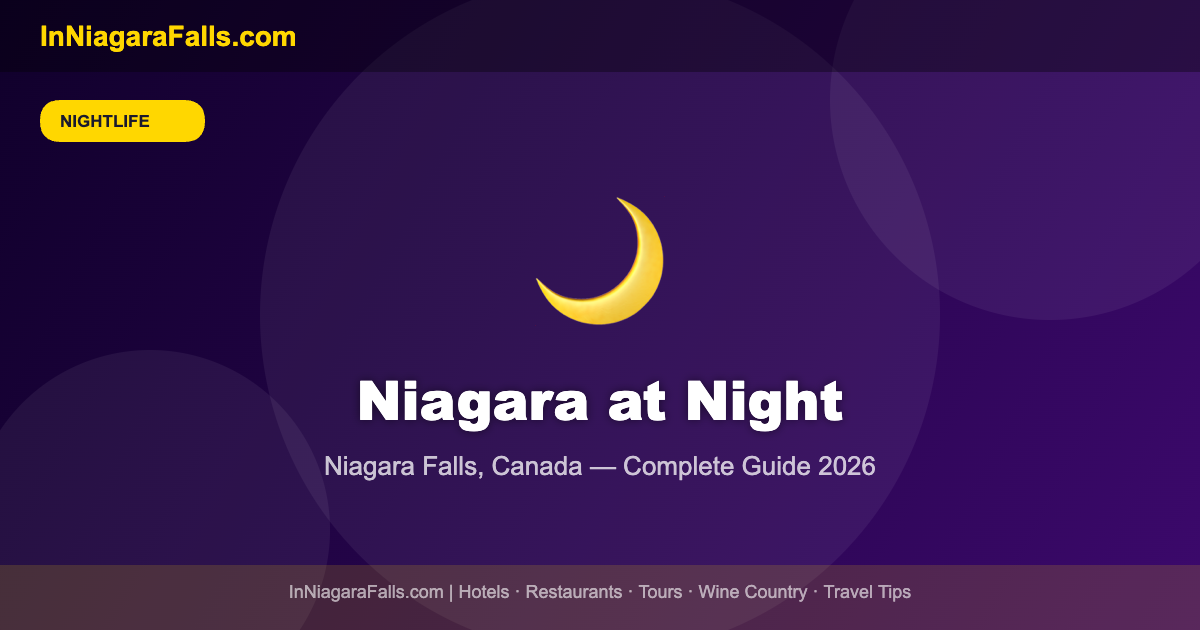 Niagara Falls at Night — What To Do After Dark