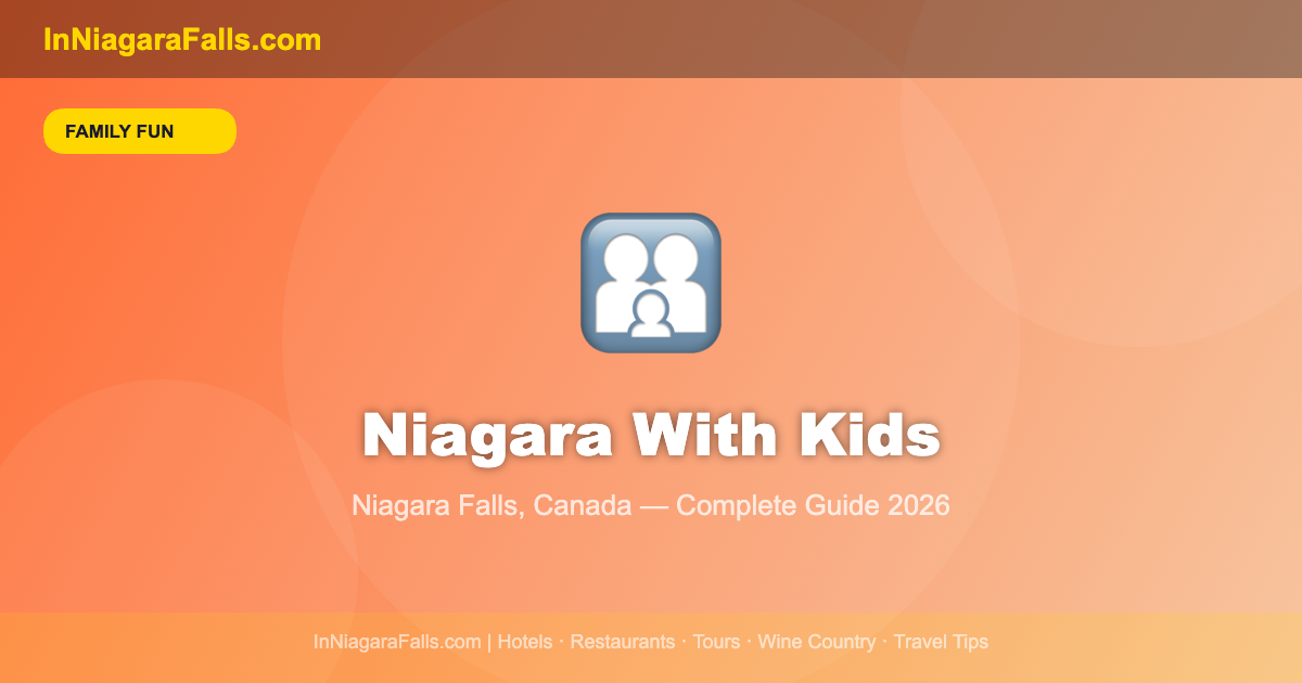 Best Things To Do in Niagara Falls With Kids