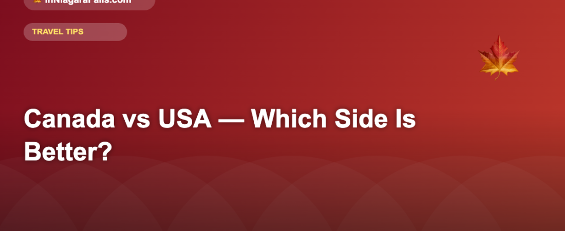 Niagara Falls Canada vs USA — Which Side Is Better? (2026)