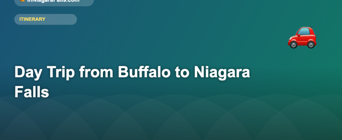 Niagara Falls Day Trip from Buffalo — Complete Guide (2026)