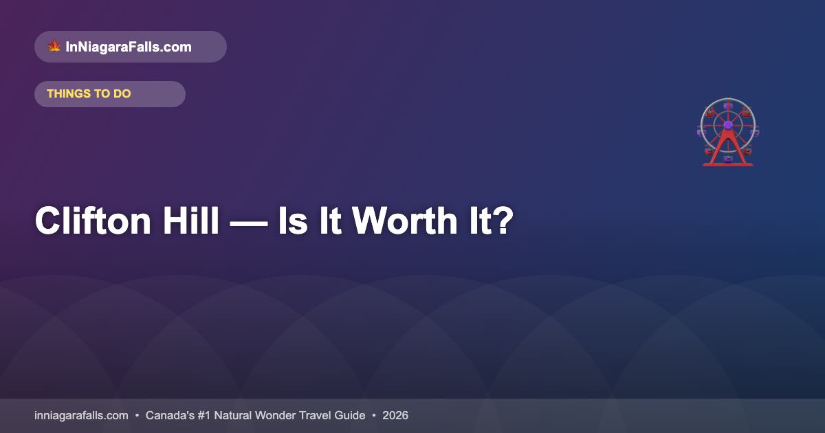 Clifton Hill Niagara Falls — What’s There & Is It Worth It? (2026)