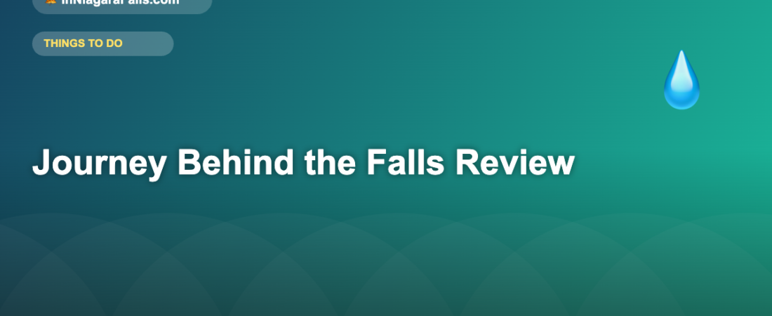 Journey Behind the Falls — Is It Worth It? Full Review (2026)