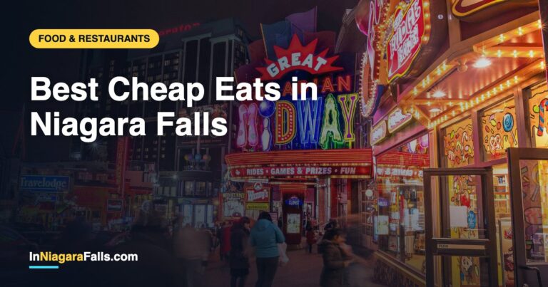 Best Cheap Eats in Niagara Falls — Eat Well on a Budget