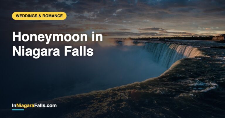 Honeymoon in Niagara Falls — Everything You Need To Know