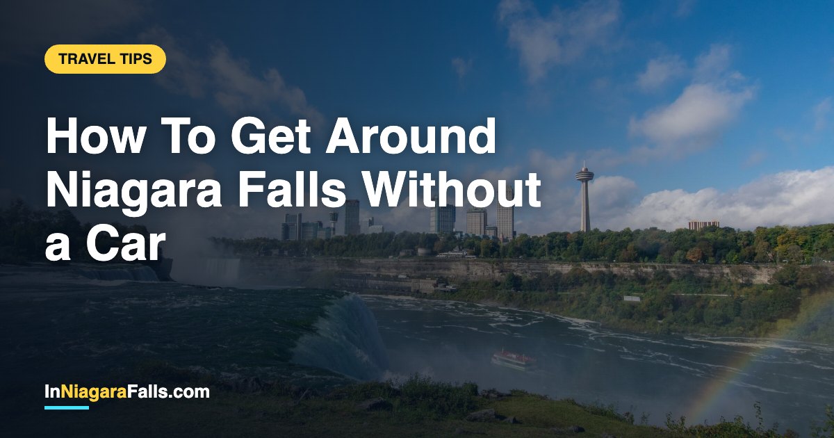 How To Get Around Niagara Falls Without a Car