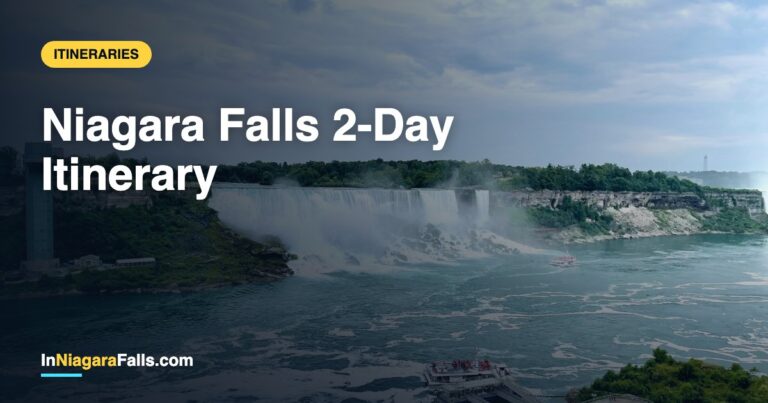 Niagara Falls 2-Day Itinerary — How To Spend a Perfect Weekend