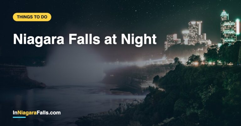 Niagara Falls at Night — What To Do After Dark