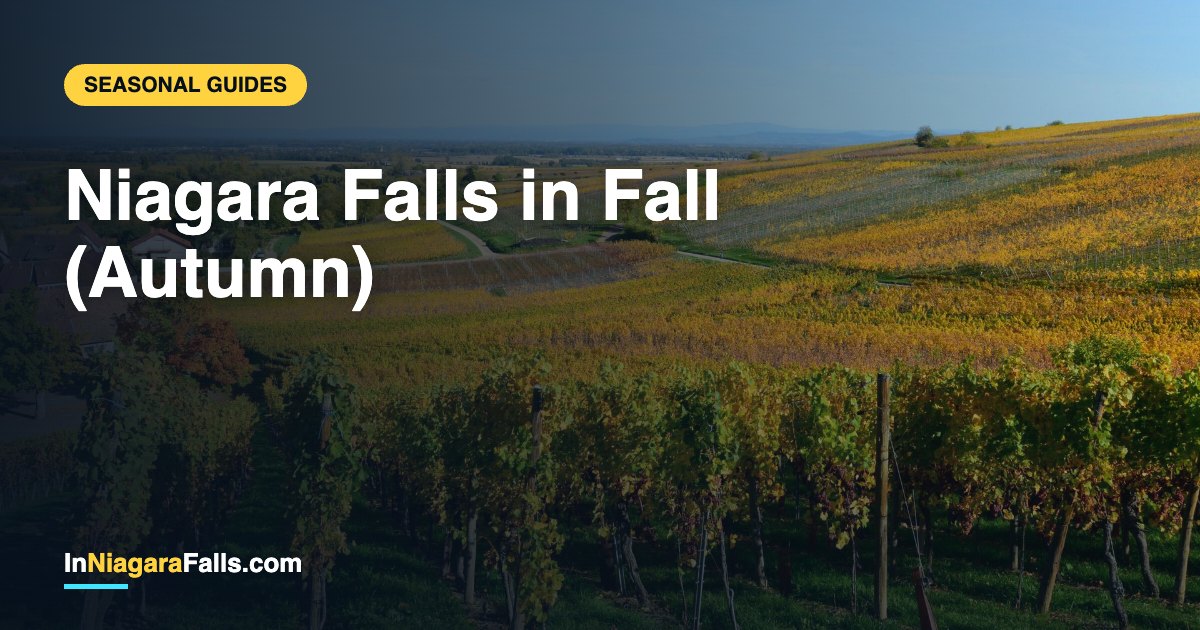 Niagara Falls in Fall (Autumn) — Weather, Foliage, Events & Tips for 2026