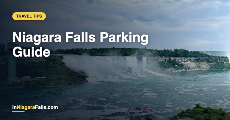Niagara Falls Parking Guide — Where to Park & How Much It Costs (2026)