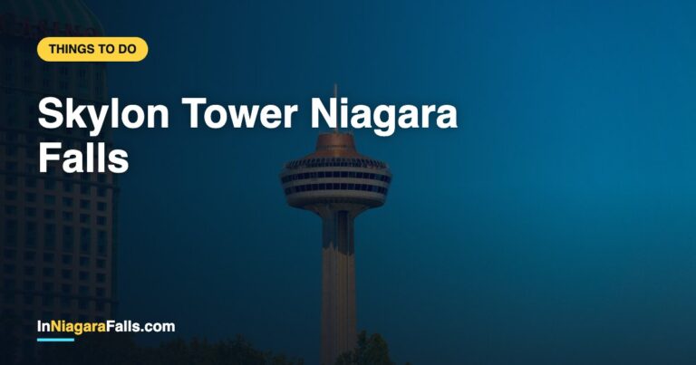 Skylon Tower Niagara Falls — Tickets, Views, Dining & Is It Worth It? (2026)
